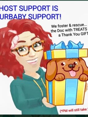 Please Support Your Host 😍 Provide a THANK YOU with TREATS FOR FURBABIES! 💌